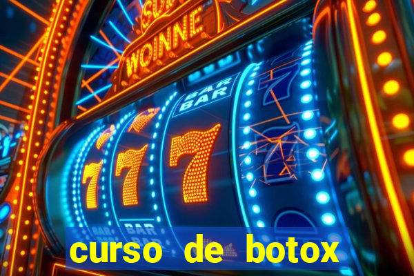 curso de botox reconhecido pelo mec